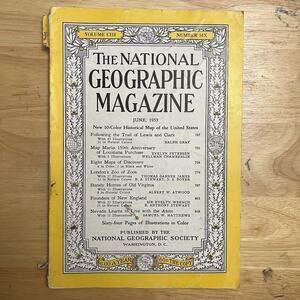 Vintage National Geographic June 1953 Lewis And Clark London Zoos Virginia Atom